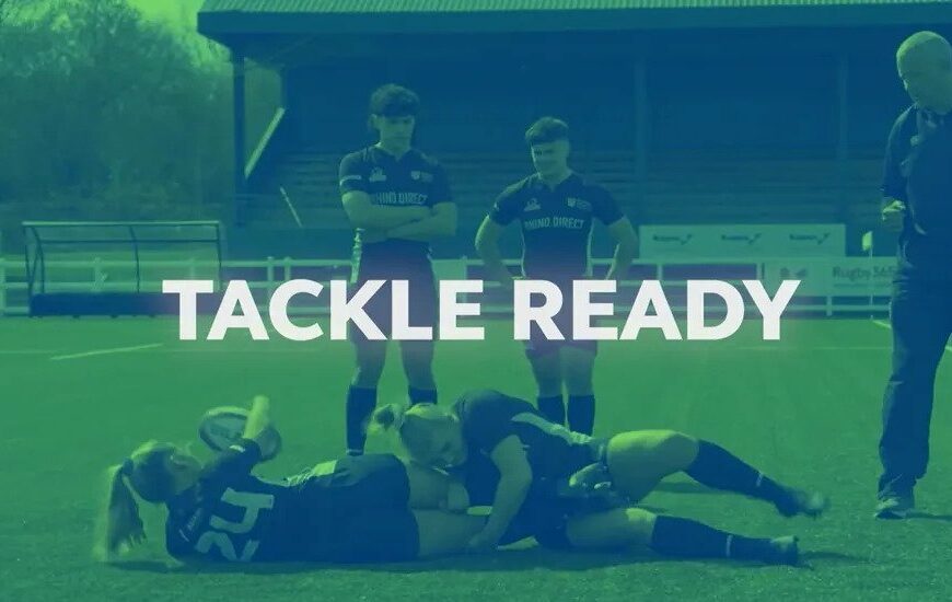 World Rugby Launches Tackle Ready To Educate Players On Safe Tackle Technique