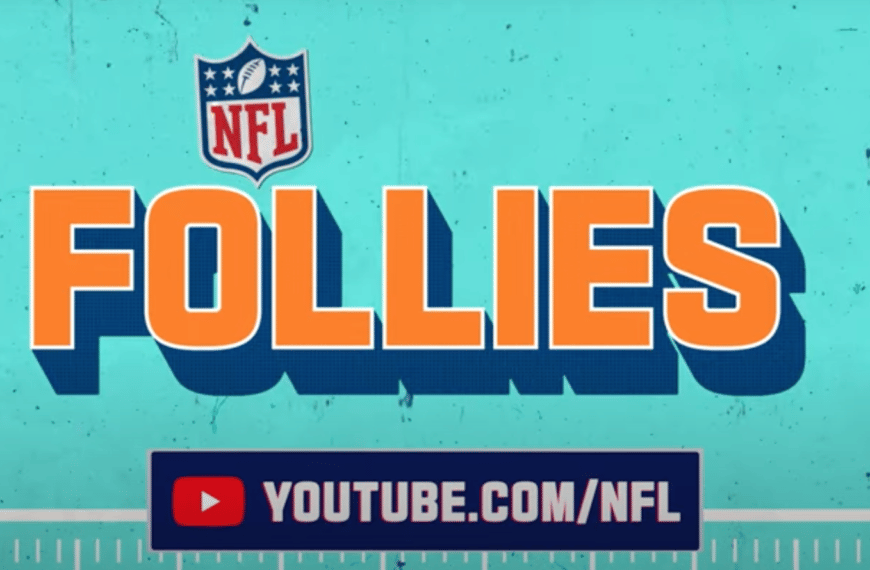 NFL Media Launches Second Original Series ‘NFL Follies’ Exclusively on YouTube